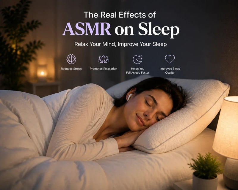 The Real Effects of ASMR on Sleep: Can It Help You Sleep Better?